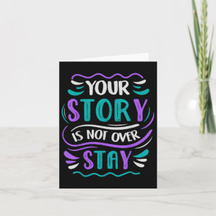 Your Story Is Not Over Stay Card