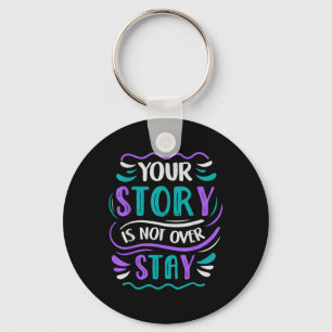Your Story Is Not Over Stay Key Ring