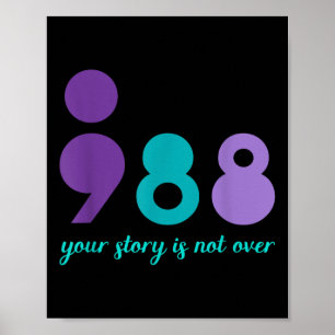Your Story Is Not Over Stay Mental Health Suicide Poster
