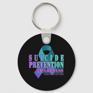 Your Story Is Not Over Stay Suicide Prevention Awa Key Ring