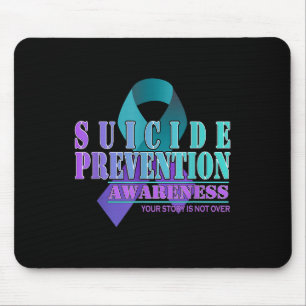 Your Story Is Not Over Stay Suicide Prevention Awa Mouse Mat