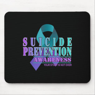 Your Story Is Not Over Stay Suicide Prevention Awa Mouse Mat