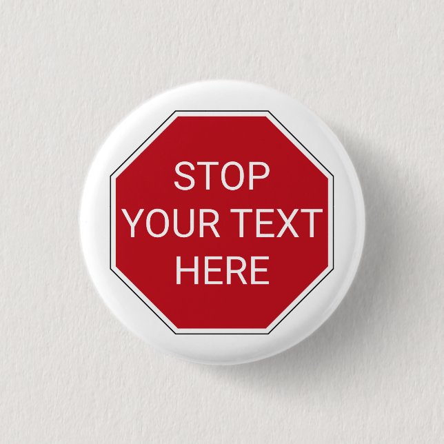 Your Text/Colour Classic Red USA Stop Sign Traffic 3 Cm Round Badge (Front)