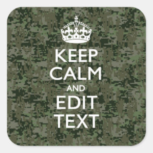 Your Text Digital Camouflage Woodland Keep Calm Square Sticker