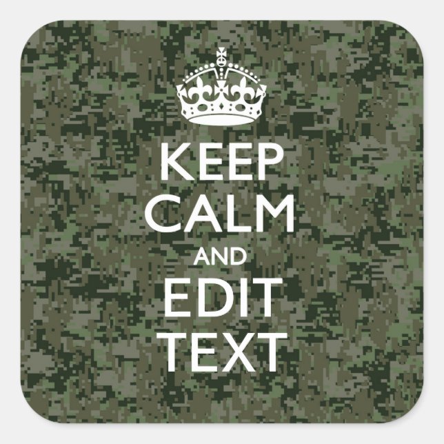 Your Text Digital Camouflage Woodland Keep Calm Square Sticker (Front)