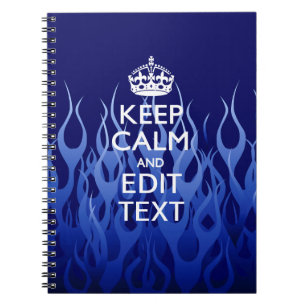 Your Text for Keep Calm on Blue Racing Flames Notebook