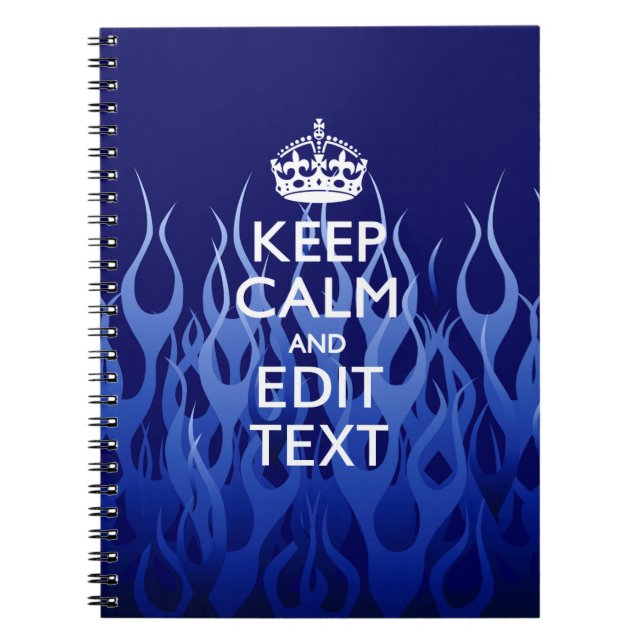 Your Text for Keep Calm on Blue Racing Flames Notebook (Front)
