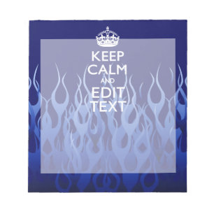 Your Text for Keep Calm on Blue Racing Flames Notepad
