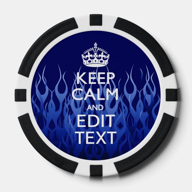 Your Text for Keep Calm on Blue Racing Flames Poker Chips (Front)