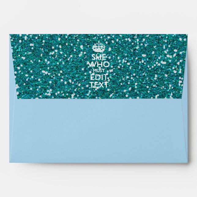 Your Text for She Who Must Be Obeyed Turquoise Envelopes (Back (Top Flap))