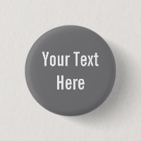 Your Text Here Custom Grey Background Button