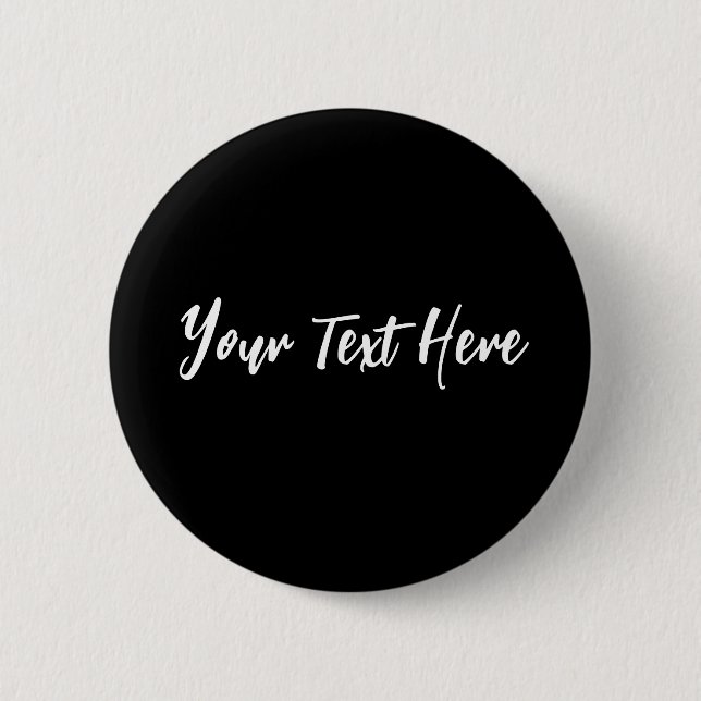 Your Text Here Custom Modern Script Font 6 Cm Round Badge (Front)