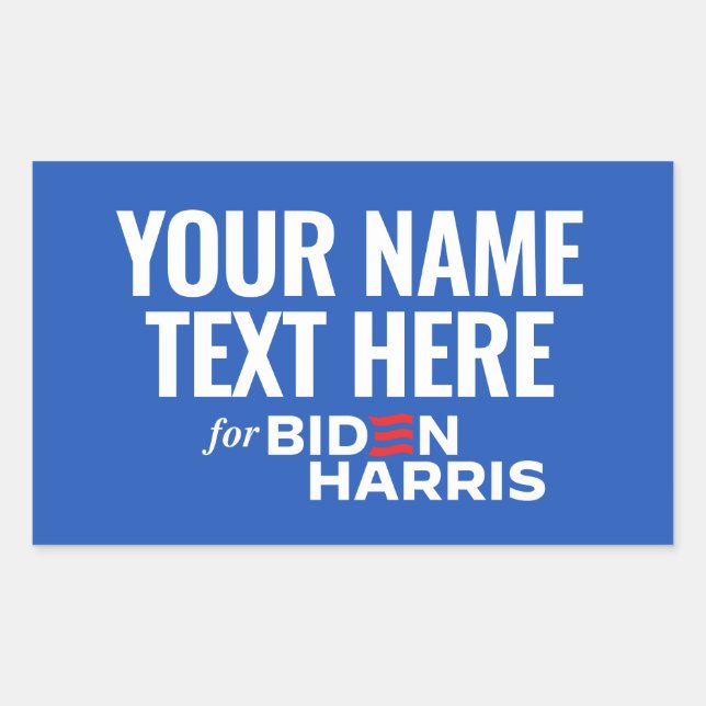Your Text Here for Biden Harris 2024 Rectangular Sticker (Front)