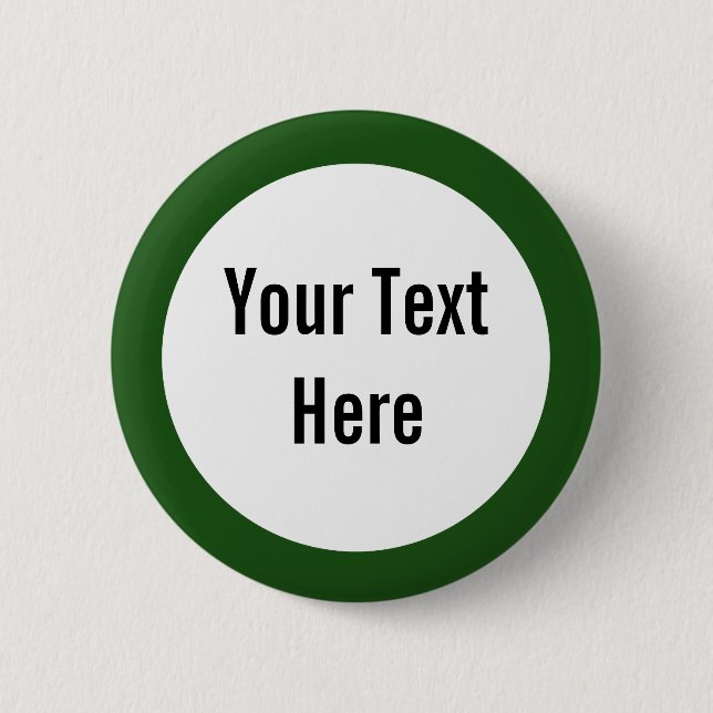 Your Text Here Green Border Custom Button (Front)