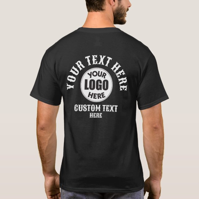 YOUR TEXT HERE T-Shirt (Back)