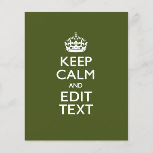Your Text Keep Calm And on Olive Green Decor Flyer