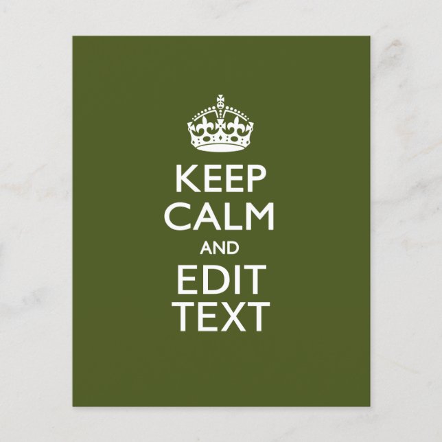 Your Text Keep Calm on Olive Green Decor Flyer (Front)
