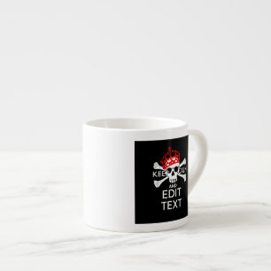 Your Text Keep Calm Red Crown Crossbones Skull Espresso Cup