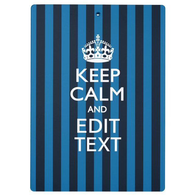 Your Text on Keep Calm Blue Stripes Clipboard (Back)