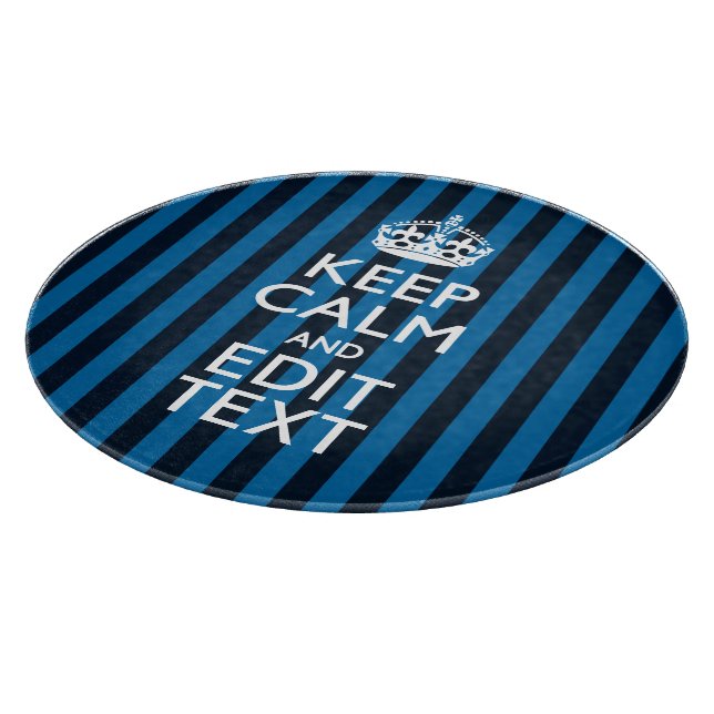 Your Text on Keep Calm Blue Stripes Decor Cutting Board (Corner)