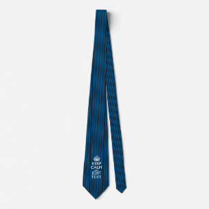 Your Text on Keep Calm Blue Stripes Tie
