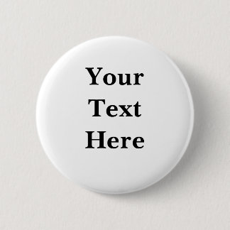 Your Text or Photo 6 Cm Round Badge