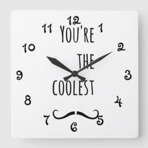 Your The Coolest Moustache Square Wall Clock