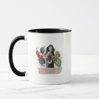"Your time is sacred" mug