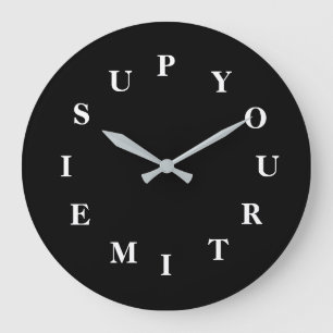 Your Time Is Up Black Round Clock by Janz