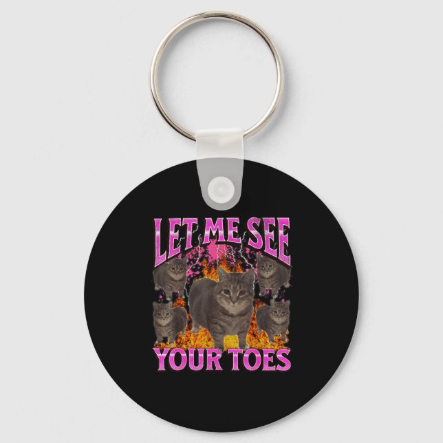 Your Toes Funny Cat Meme Bootleg Graphic Men Women Key Ring (Front)