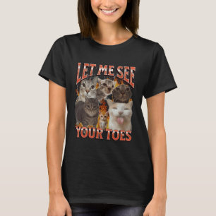 Your Toes Funny Cat Meme Bootleg Graphic T-Shirt