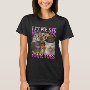 Your Toes Funny Cat Meme Bootleg Graphic T-Shirt