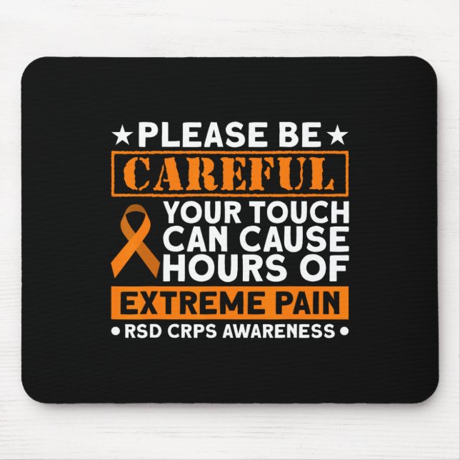 Your Touch Can Cause Extreme Pain RSD CRPS Awarene Mouse Mat (Front)