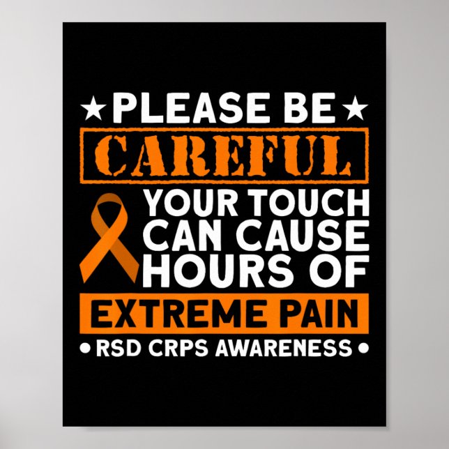 Your Touch Can Cause Extreme Pain Rsd Crps Awarene Poster (Front)
