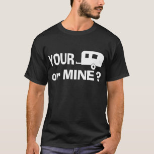 Your Trailer or Mine - Dark T shirt