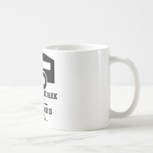 Your Trailer Park Call Their Trash Is Missing Coffee Mug