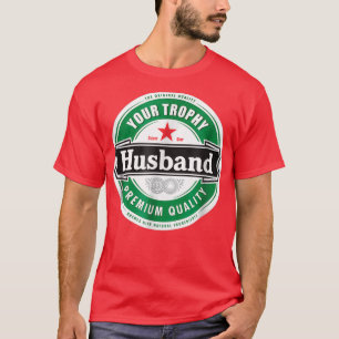 Your Trophy Husband Funny Married T-Shirt