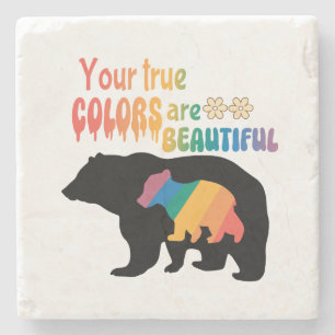 Your True Colours Are Beautiful – Bear Silhouette Stone Coaster