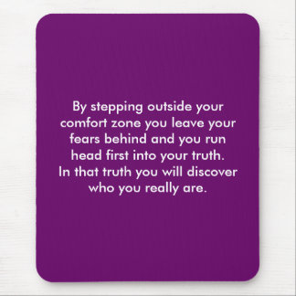 Your truth mouse mat