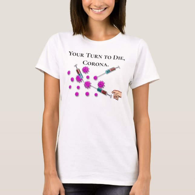 Your Turn to Die Personalised T-Shirt (Front)