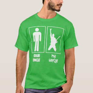 Your Uncle My Uncle Guitar Rocker Rock N Roll Band T-Shirt