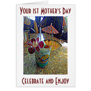 YOUR VERY FIRST **MOTHER'S DAY** CHEERS!