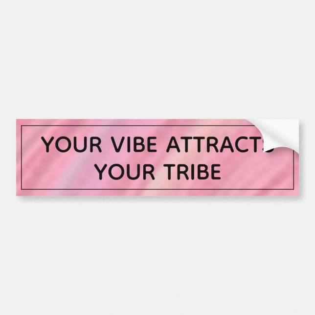 Your Vibe Attracts Your Tribe - Good Vibes Only Bumper Sticker (Front)