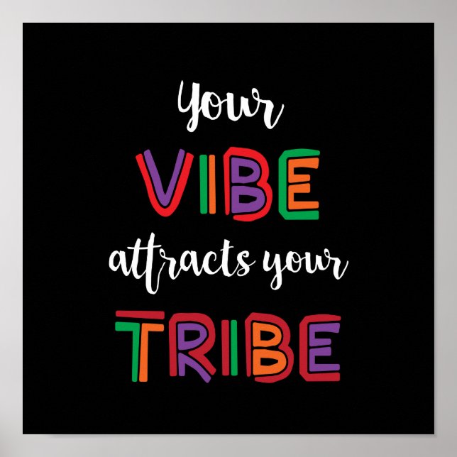 Your Vibe Attracts Your Tribe meme Poster (Front)