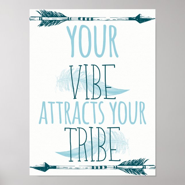 Your Vibe Attracts Your Tribe Poster (Front)