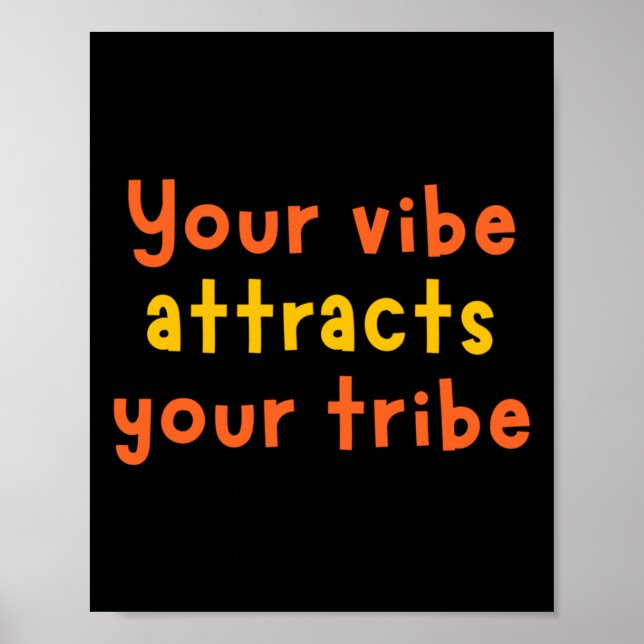 Your Vibe Attracts Your Vibe Sticker  Poster (Front)