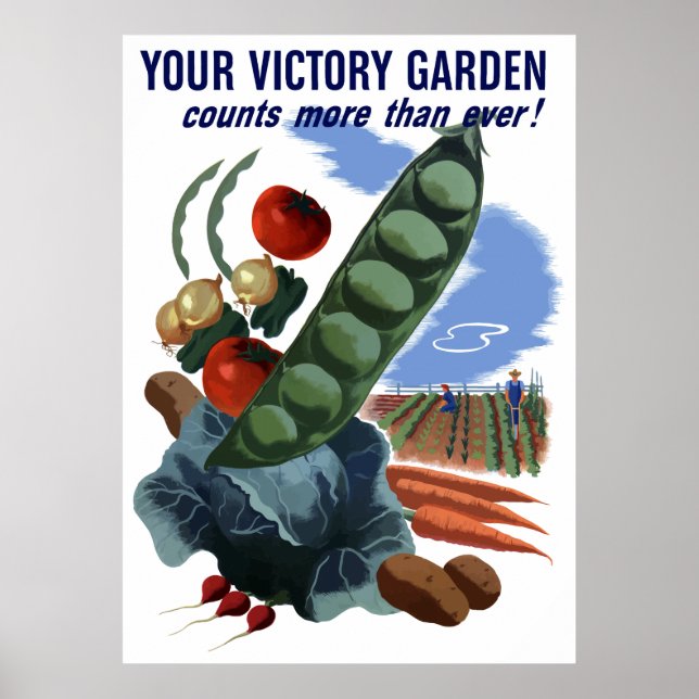 Your Victory Garden Counts More Than Ever Poster (Front)