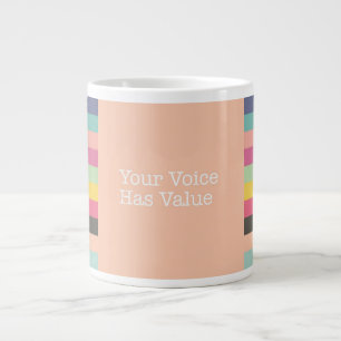 Your Voice Has Value Jumbo Mug