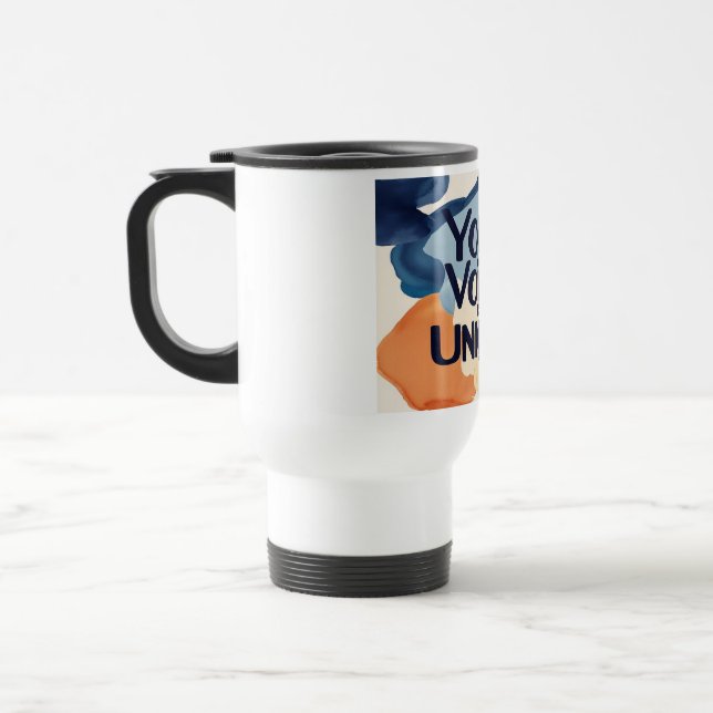 Your Voice Is Unique 2 Travel Mug (Left)