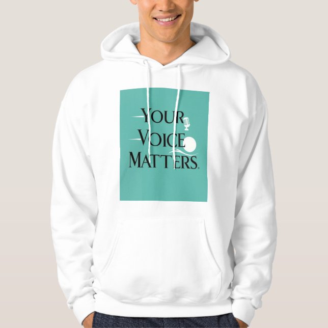 Your Voice Matters 2 Hoodie (Front)